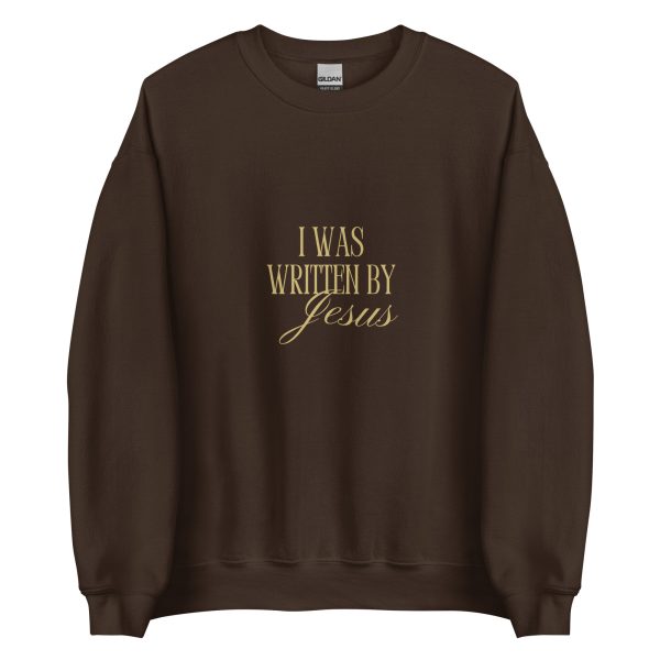 I Was Written By Jesus - Dark + Gold Letter Unisex Sweatshirt