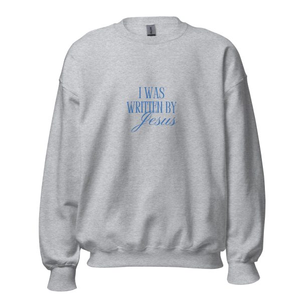 I Was Written By Jesus - Blue Letter Unisex Sweatshirt - Image 4